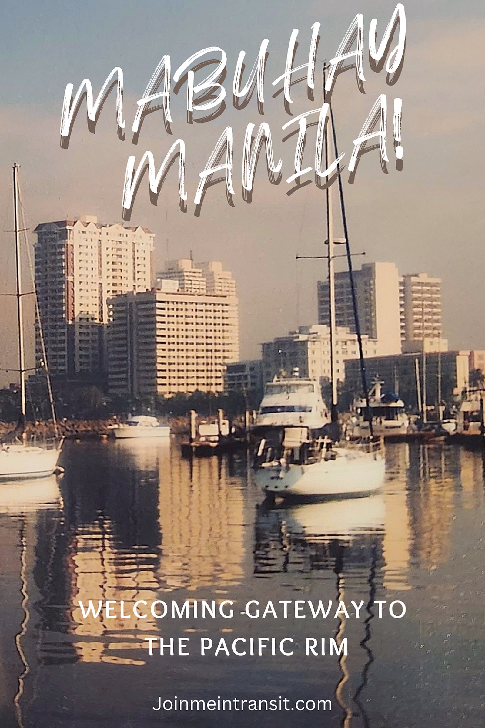 Mabuhay Manila! Gateway to the Pacific Rim, photo 1